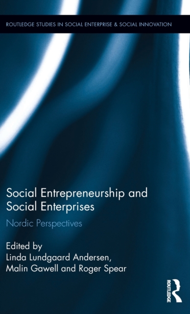 Social Entrepreneurship and Social Enterprises : Nordic Perspectives, Hardback Book