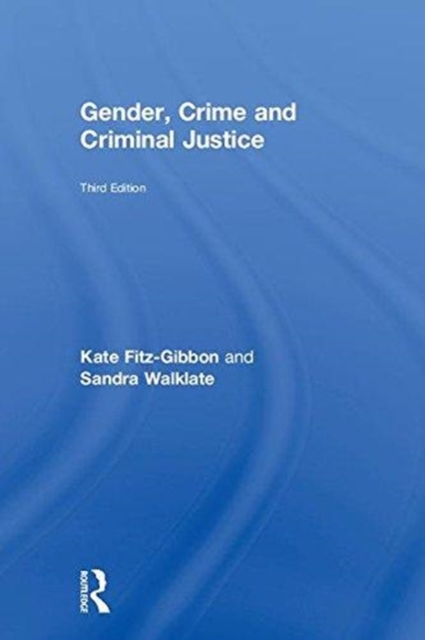 Gender, Crime and Criminal Justice, Hardback Book