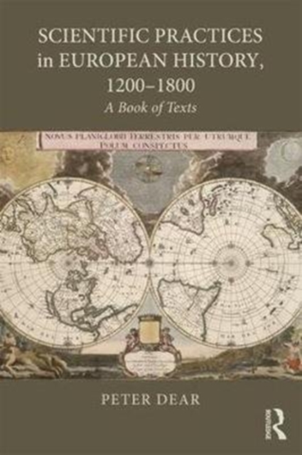 Scientific Practices in European History, 1200-1800 : A Book of Texts, Paperback / softback Book