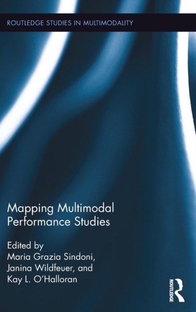 Mapping Multimodal Performance Studies, Hardback Book