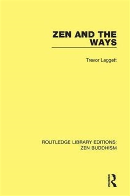 Zen and the Ways, Hardback Book