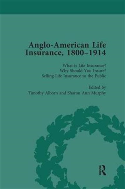 Anglo-American Life Insurance, 1800-1914 Volume 1, Paperback / softback Book