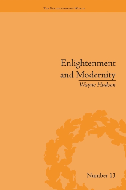 Enlightenment and Modernity : The English Deists and Reform, Paperback / softback Book