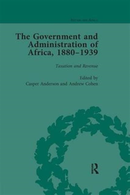 The Government and Administration of Africa, 1880-1939 Vol 3, Paperback / softback Book