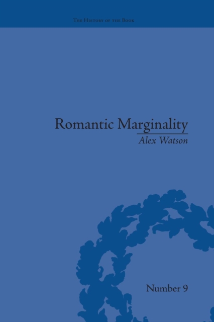 Romantic Marginality : Nation and Empire on the Borders of the Page, Paperback / softback Book