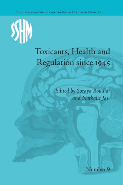 Toxicants, Health and Regulation since 1945, Paperback / softback Book