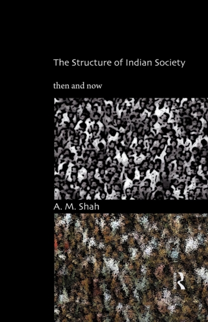 The Structure of Indian Society : Then and Now, Paperback / softback Book