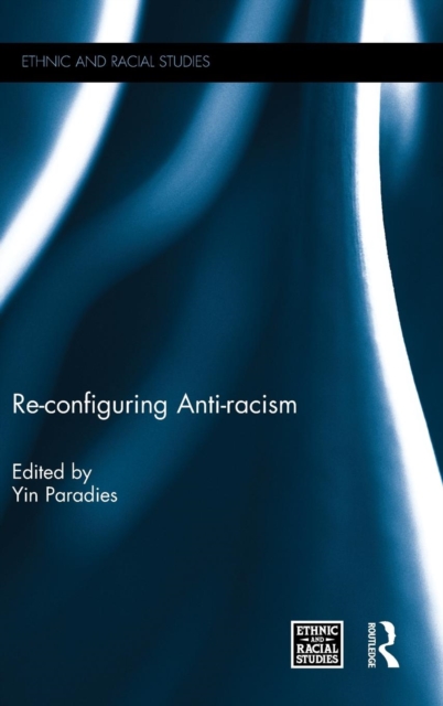 Re-configuring Anti-racism, Hardback Book