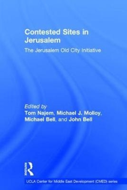 Contested Sites in Jerusalem : The Jerusalem Old City Initiative, Hardback Book