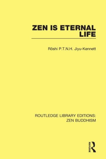 Zen is Eternal Life, Paperback / softback Book