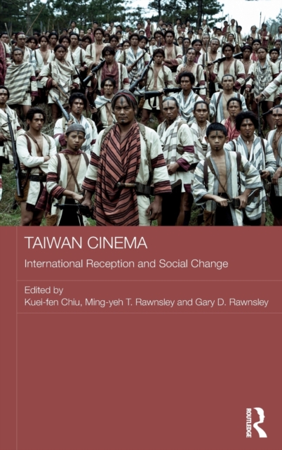 Taiwan Cinema : International Reception and Social Change, Hardback Book