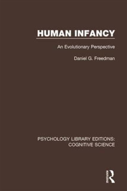 Human Infancy : An Evolutionary Perspective, Hardback Book
