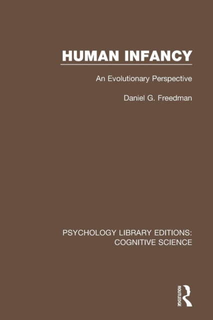 Human Infancy : An Evolutionary Perspective, Paperback / softback Book