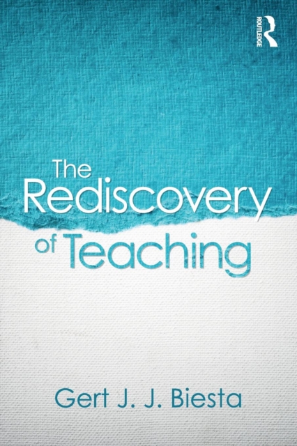 The Rediscovery of Teaching, Paperback / softback Book