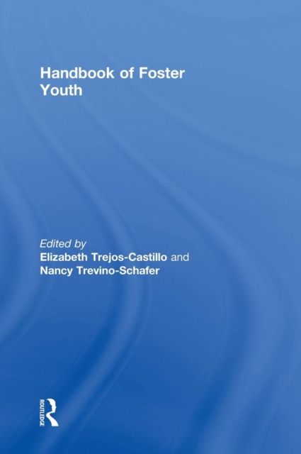 Handbook of Foster Youth, Hardback Book