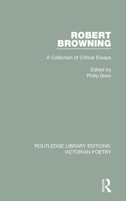 Robert Browning : A Collection of Critical Essays, Hardback Book