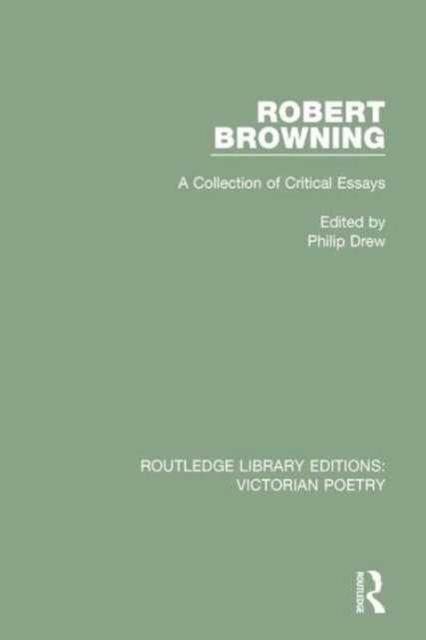 Robert Browning : A Collection of Critical Essays, Paperback / softback Book