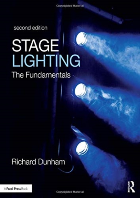 Stage Lighting Second Edition : The Fundamentals, Paperback / softback Book