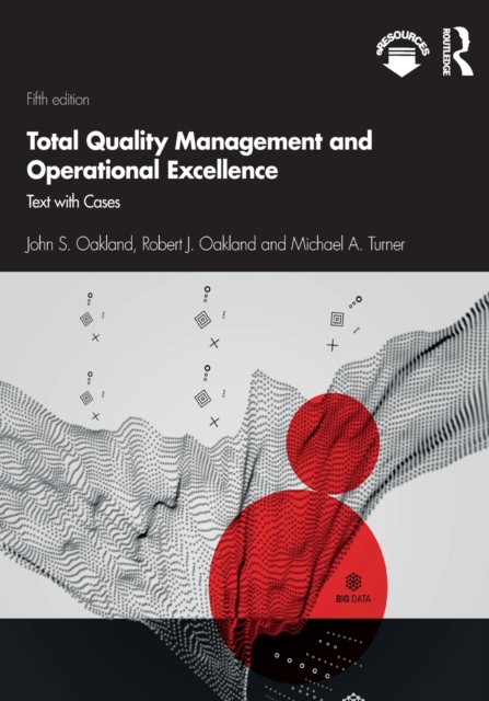 Total Quality Management and Operational Excellence : Text with Cases, Paperback / softback Book