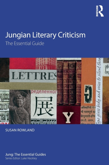 Jungian Literary Criticism : The Essential Guide, Paperback / softback Book
