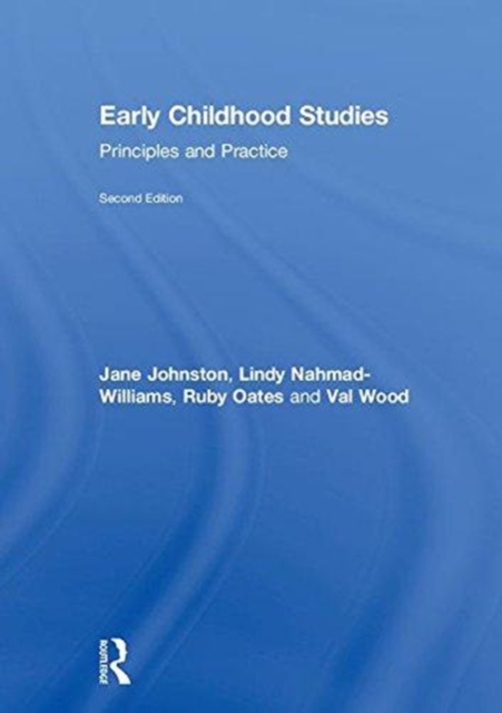 Early Childhood Studies : Principles and Practice, Hardback Book