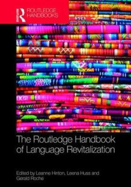 The Routledge Handbook of Language Revitalization, Hardback Book