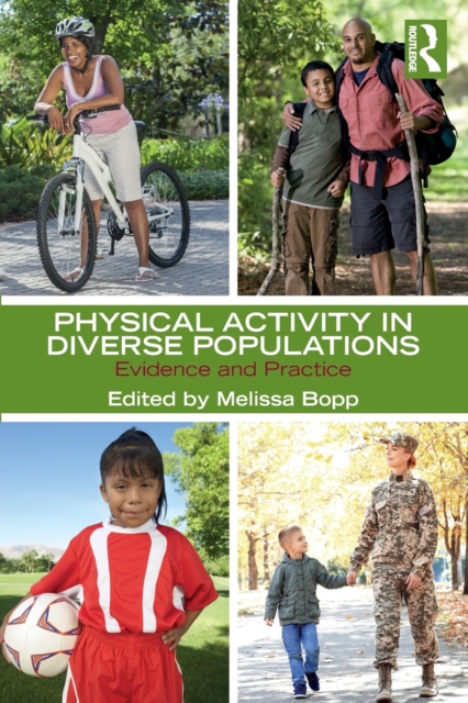 Physical Activity in Diverse Populations : Evidence and Practice, Paperback / softback Book