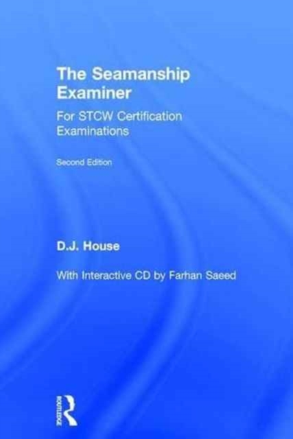 The Seamanship Examiner : For STCW Certification Examinations, Hardback Book