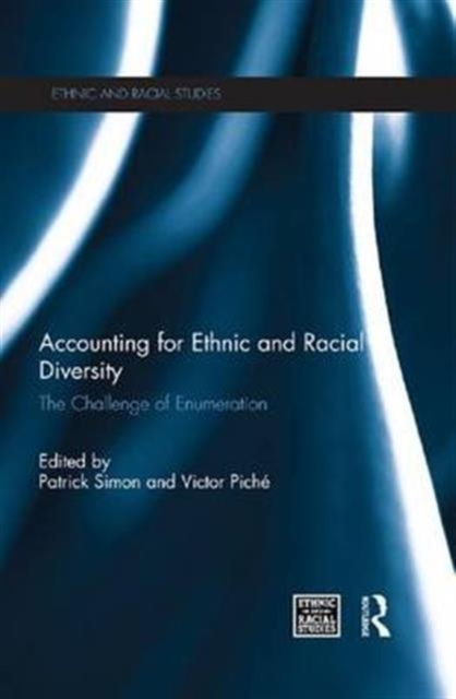 Accounting for Ethnic and Racial Diversity : The Challenge of Enumeration, Paperback / softback Book