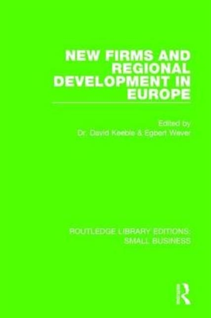 New Firms and Regional Development in Europe, Hardback Book