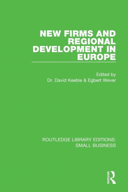 New Firms and Regional Development in Europe, Paperback / softback Book