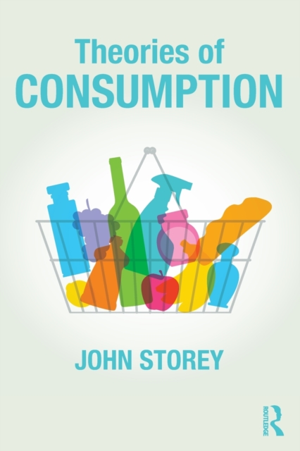 Theories of Consumption, Paperback / softback Book