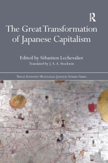 The Great Transformation of Japanese Capitalism, Paperback / softback Book