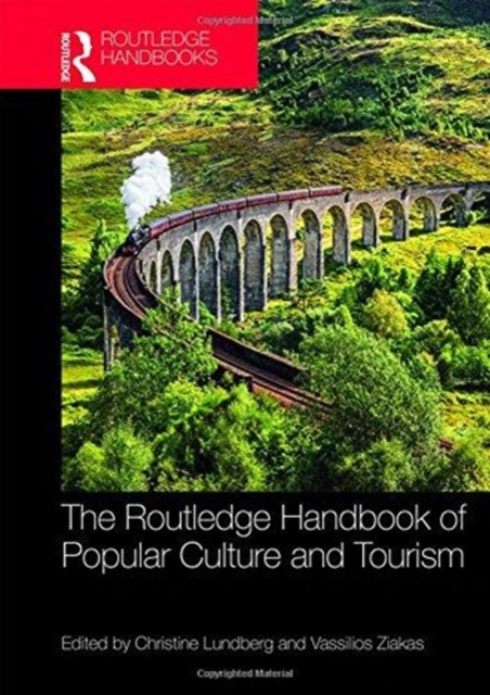 The Routledge Handbook of Popular Culture and Tourism, Hardback Book