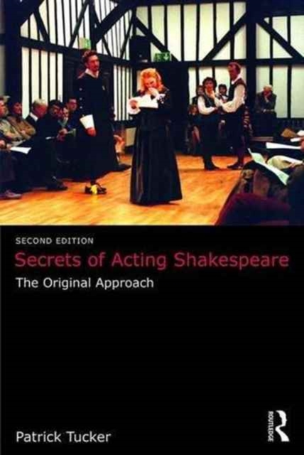 Secrets of Acting Shakespeare : The Original Approach, Paperback / softback Book