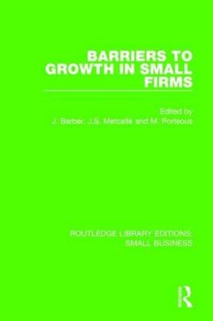 Barriers to Growth in Small Firms, Hardback Book