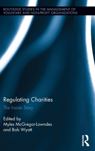 Regulating Charities : The Inside Story, Hardback Book