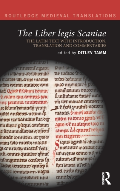 The Liber legis Scaniae : The Latin Text with Introduction, Translation and Commentaries, Hardback Book