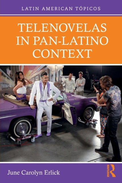 Telenovelas in Pan-Latino Context, Paperback / softback Book
