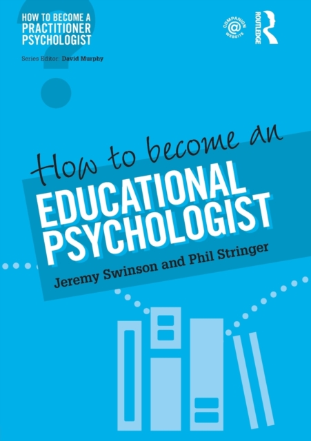 How to Become an Educational Psychologist, Paperback / softback Book