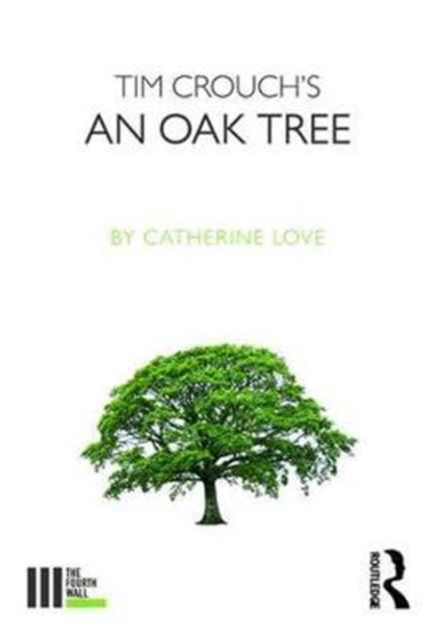 Tim Crouch's An Oak Tree, Paperback / softback Book