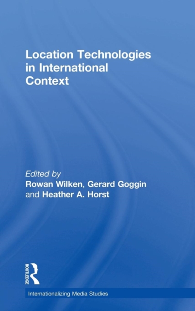 Location Technologies in International Context, Hardback Book