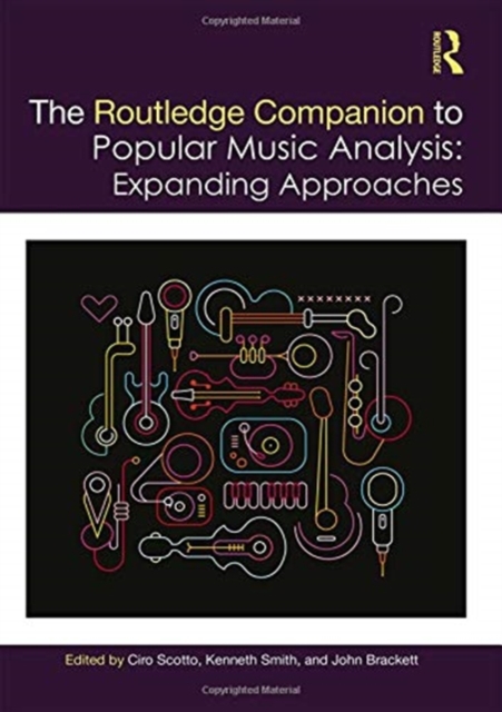 The Routledge Companion to Popular Music Analysis : Expanding Approaches, Hardback Book