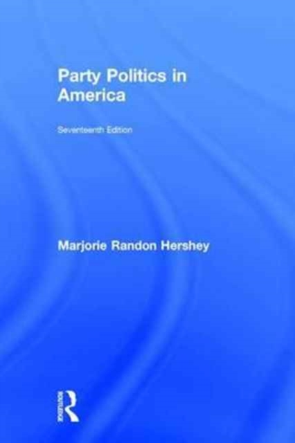 Party Politics in America, Hardback Book