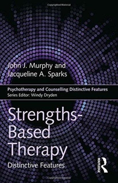 Strengths-based Therapy : Distinctive Features, Paperback / softback Book
