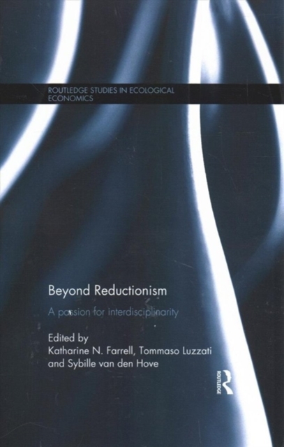 Beyond Reductionism : A Passion for Interdisciplinarity, Paperback / softback Book