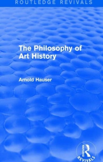 The Philosophy of Art History (Routledge Revivals), Paperback / softback Book