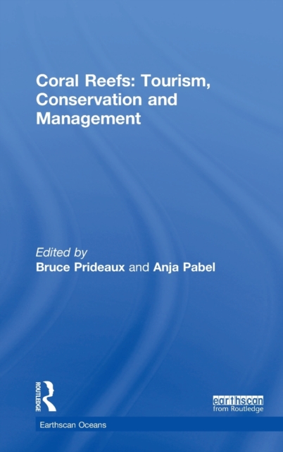 Coral Reefs: Tourism, Conservation and Management, Hardback Book
