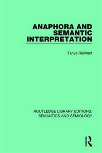 Anaphora and Semantic Interpretation, Hardback Book