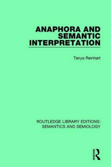 Anaphora and Semantic Interpretation, Paperback / softback Book